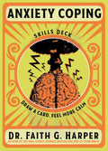 Book cover of 'Anxiety Coping Skills Deck' by Dr. Faith G. Harper with a brain and mushroom cloud illustration.