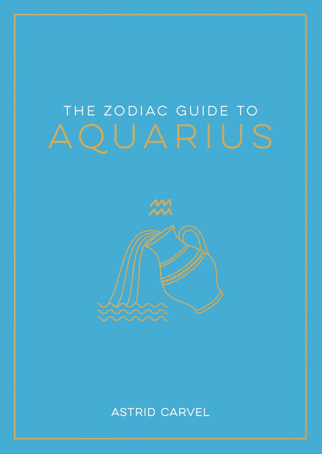 Book cover of 'The Zodiac Guide to Aquarius' with astrological symbol on blue background