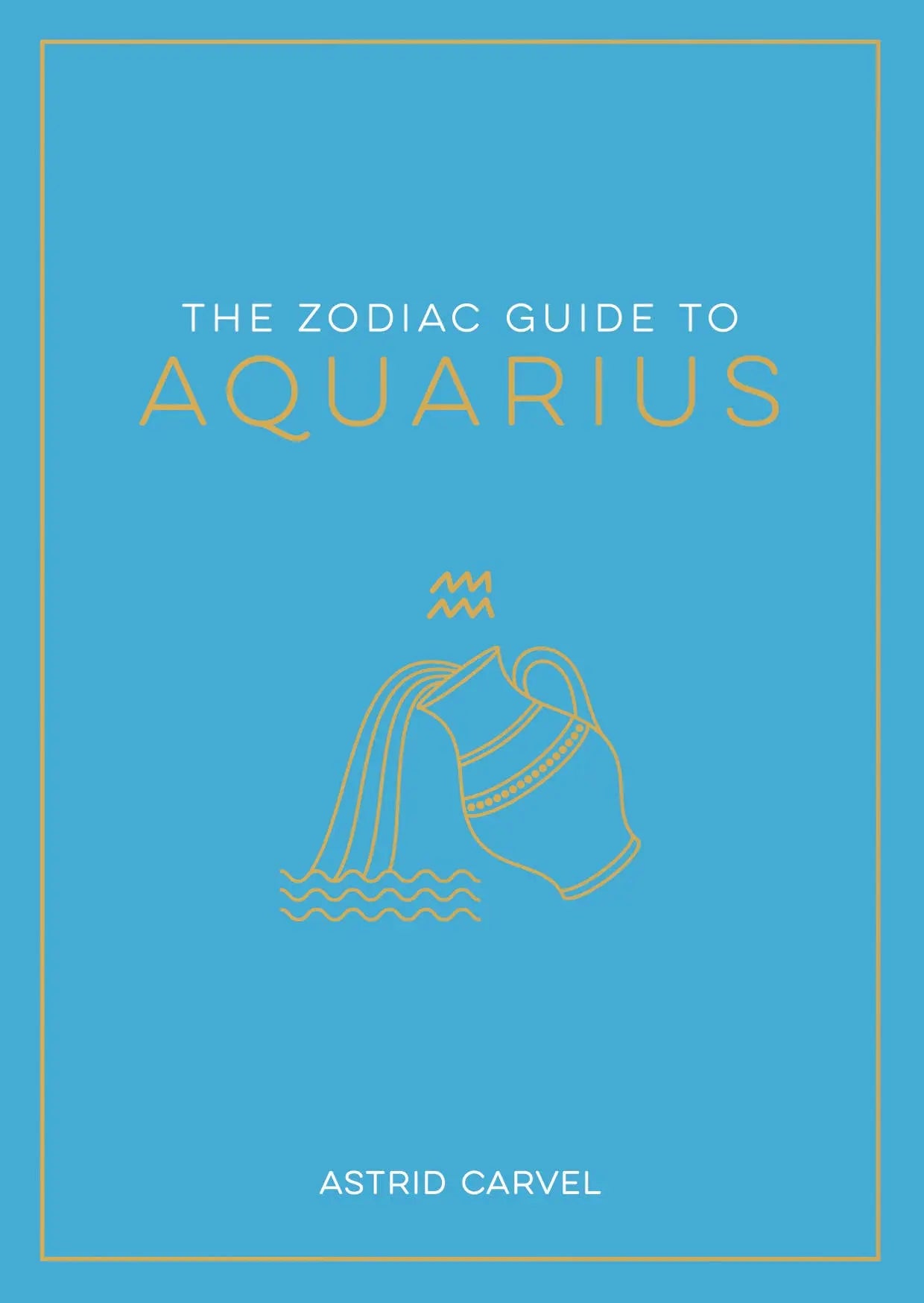Book cover of 'The Zodiac Guide to Aquarius' with astrological symbol on blue background