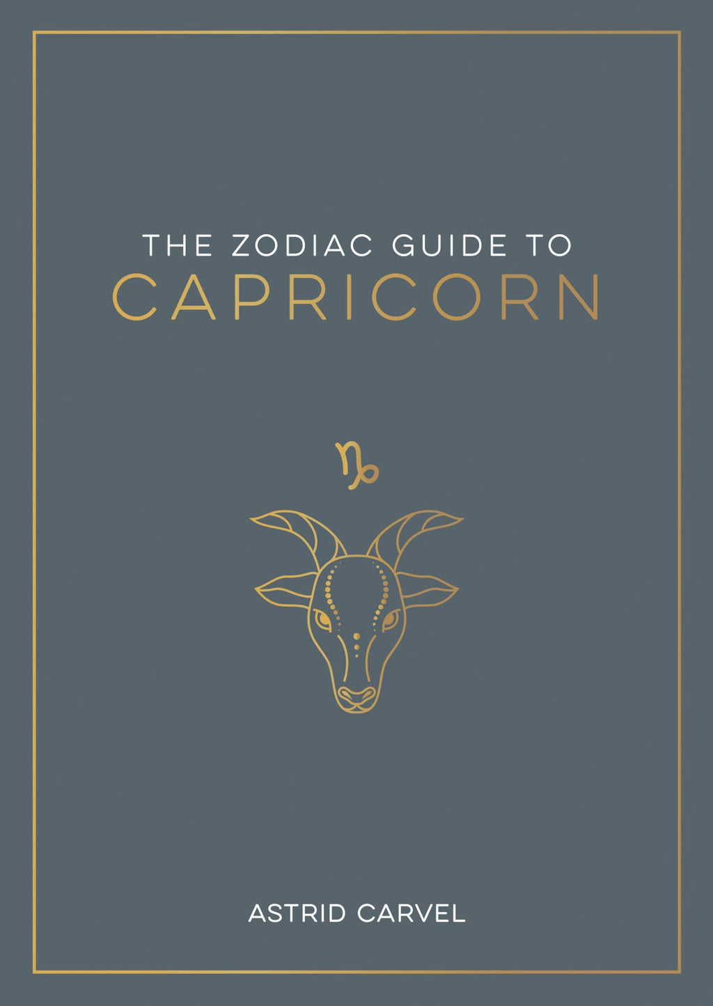 Book cover of 'The Zodiac Guide to Capricorn' with astrological symbol on a dark blue background
