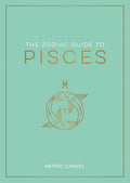 Book cover of 'The Zodiac Guide to Pisces' by Astrid Carvel on a teal background
