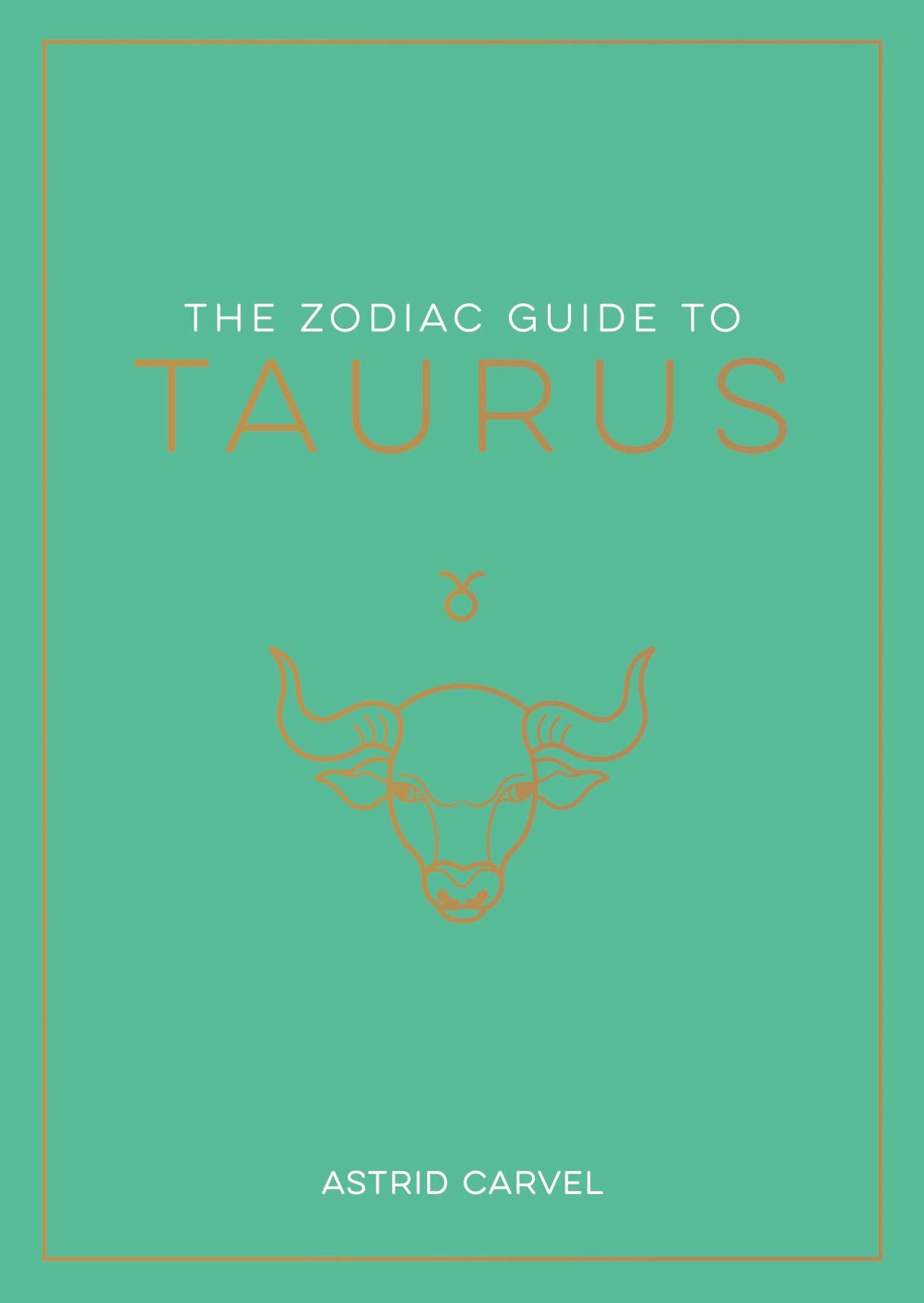 Book cover of 'The Zodiac Guide to Taurus' with a bull symbol on a teal background