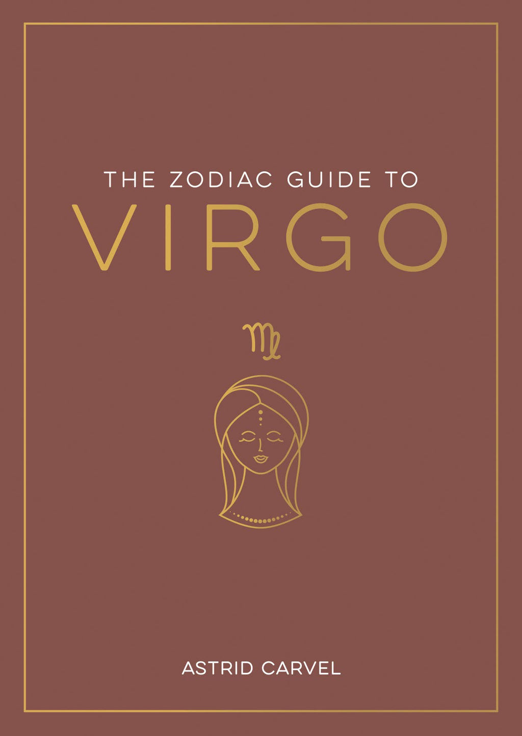 Book cover of 'The Zodiac Guide to Virgo' with astrological symbol on brown background